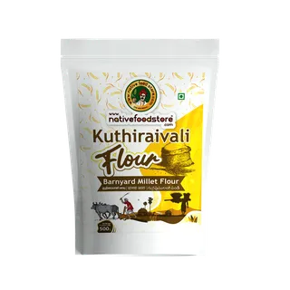 NATIVEFOOD MILLET FLOUR BARNYARD KUTHIRAIVALI 500G